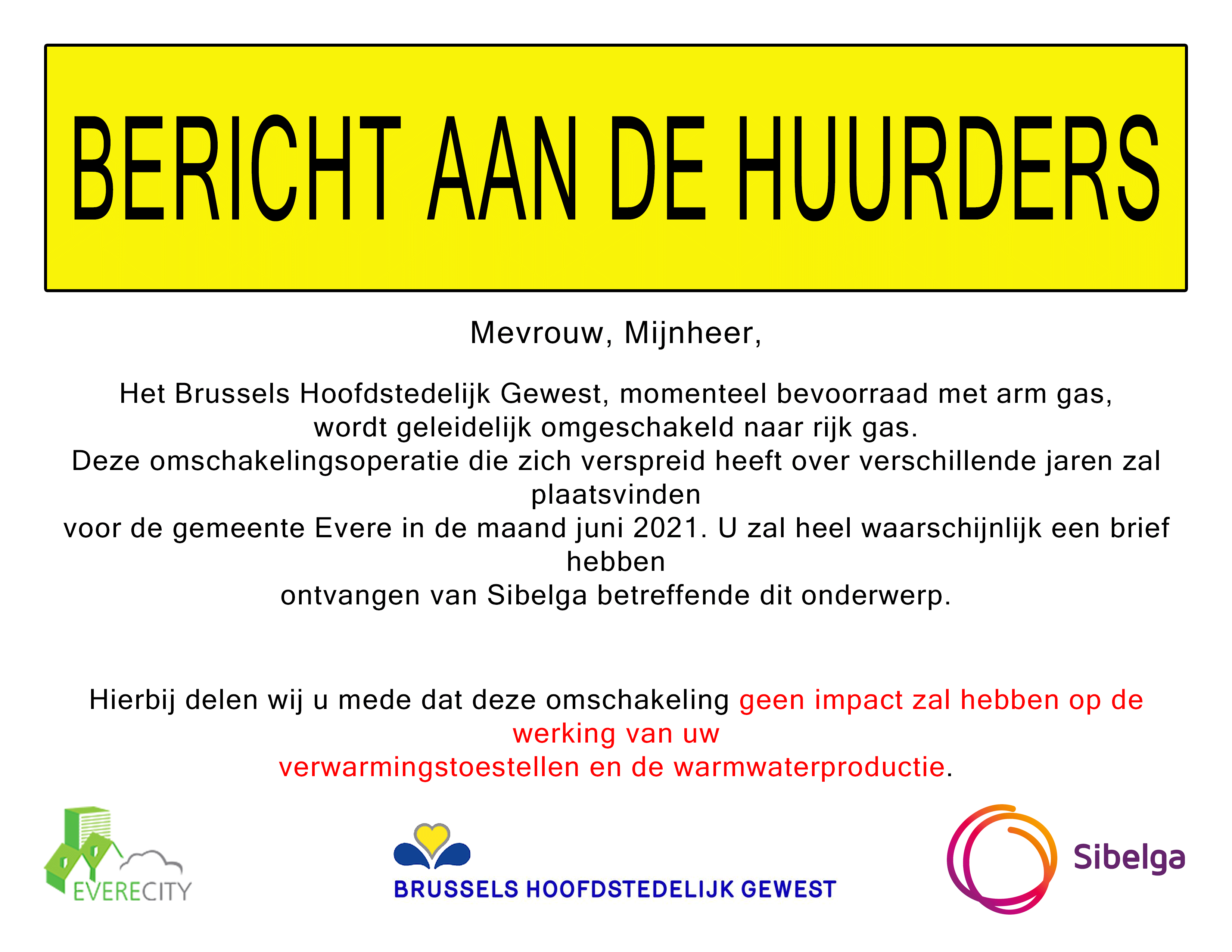 BERICHT AAN DE HUURDERS