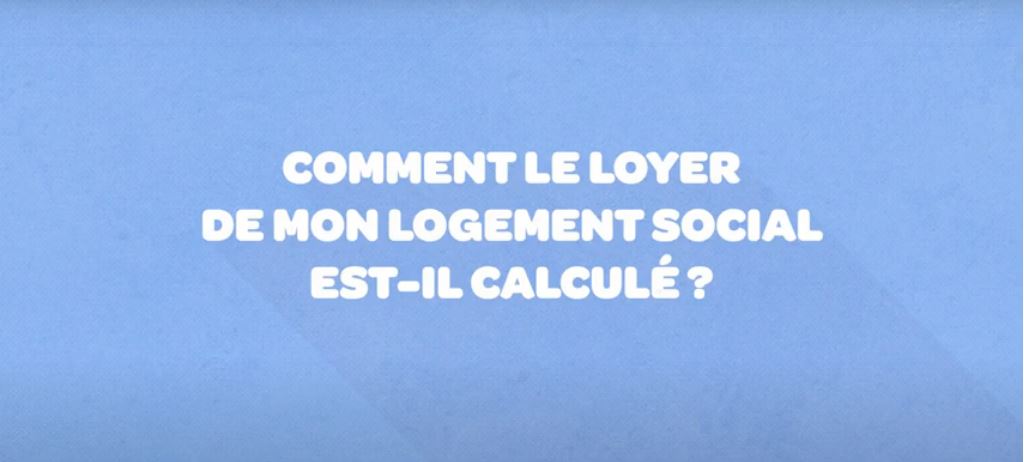 Comment est calculé mon loyer ?